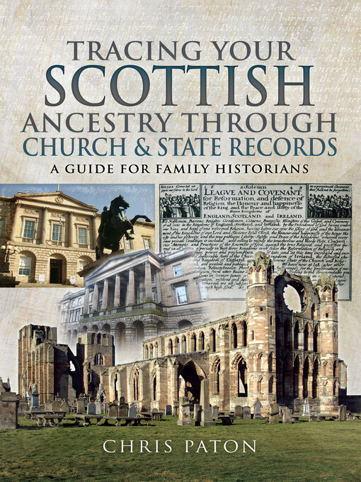 Title details for Tracing Your Scottish Ancestry through Church and State Records by Chris Paton - Available